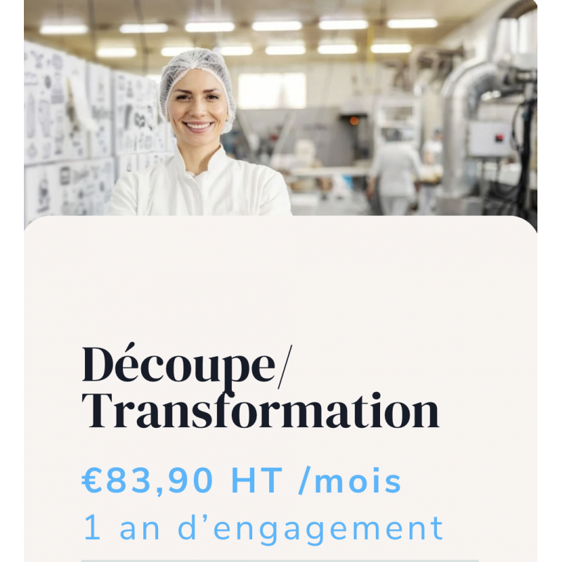 Découpe/ Transformation