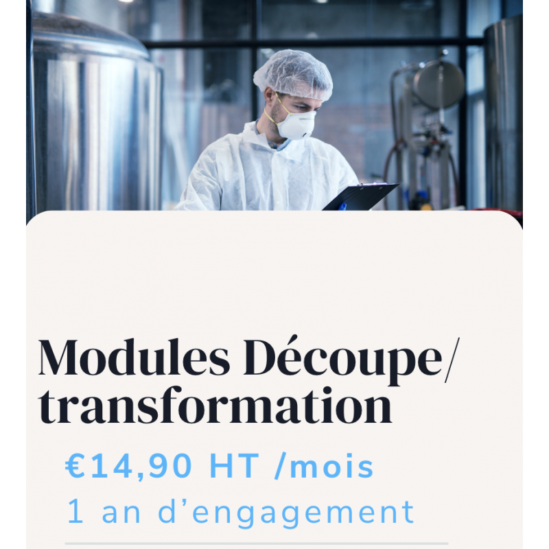 Modules Découpe/ transformation